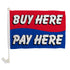 Buy Here Pay Here Single - Sided Car Flag - Flags Importer