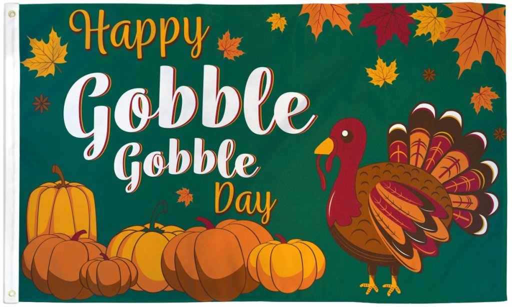 Happy Gobble Day Flag 3x5ft Poly - Flags Importer