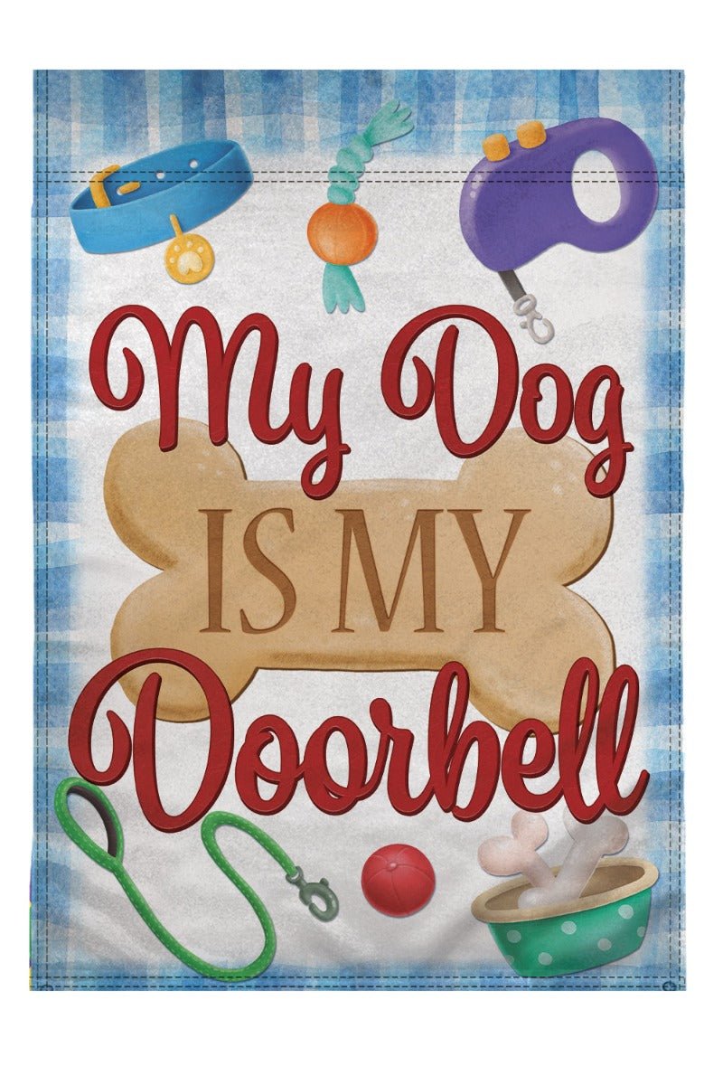 H&G Studios My Dog is My Doorbell 12x18in Garden Flag - Flags Importer