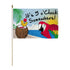 It's 5 o'Clock Somewhere 12x18in Stick Flag - Flags Importer