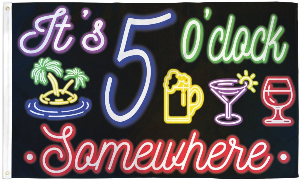 It's 5 o'Clock Somewhere (Neon) Flag 3x5ft Poly - Flags Importer