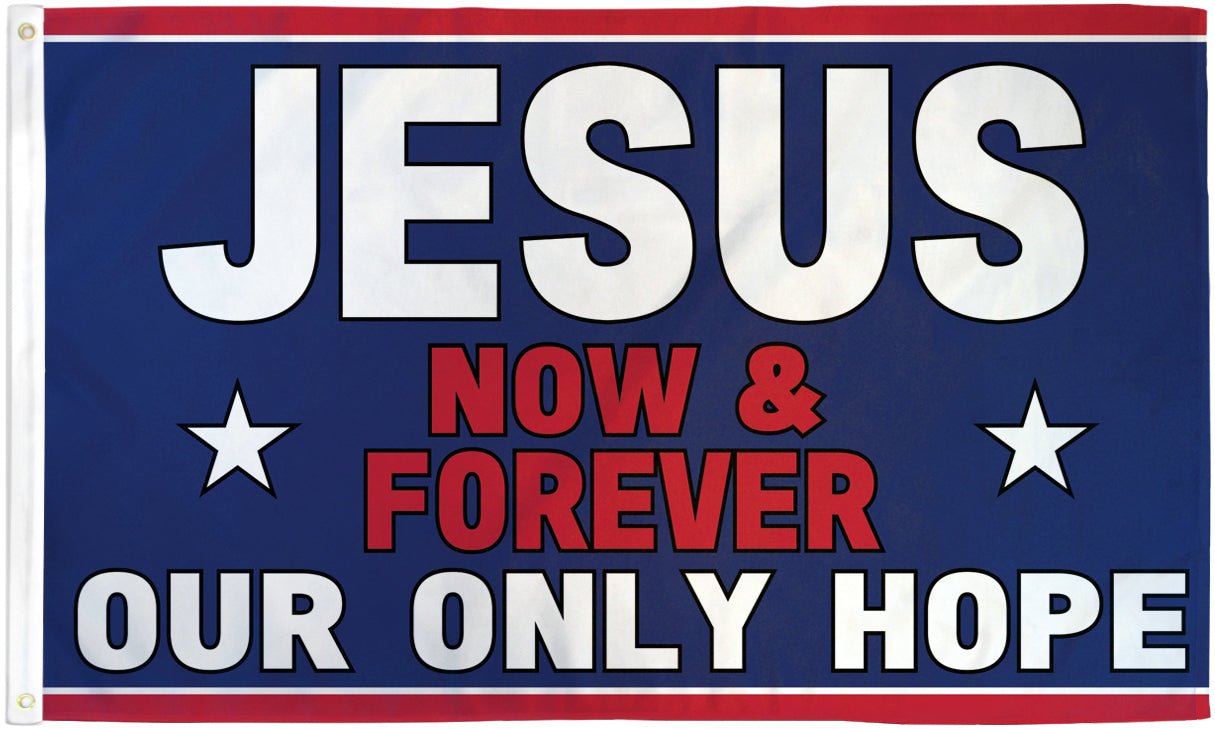 Jesus (Now & Forever) Flag 3x5ft Poly - Flags Importer