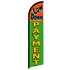 Low Down Payment Windless Banner Flag - Flags Importer