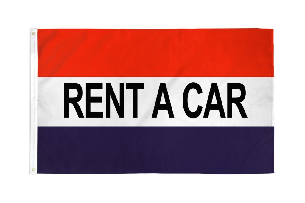 Rent A Car Flag 3x5ft Poly - Flags Importer