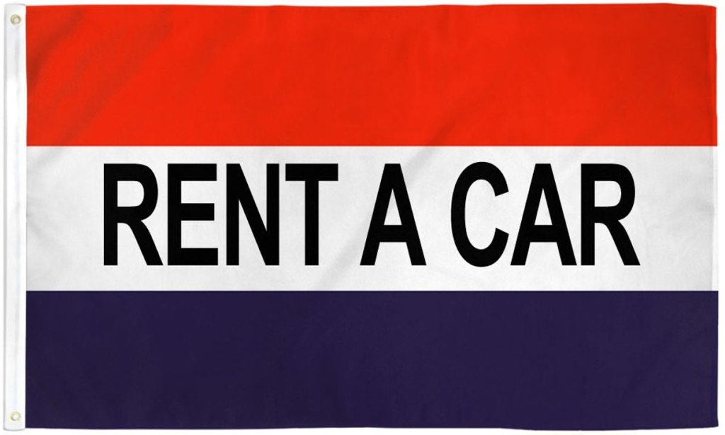 Rent A Car Flag 3x5ft Poly - Flags Importer