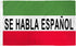 Se Habla Espanol Flag 3x5ft Poly - Flags Importer