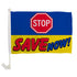 Stop Save Now Single - Sided Car Flag - Flags Importer