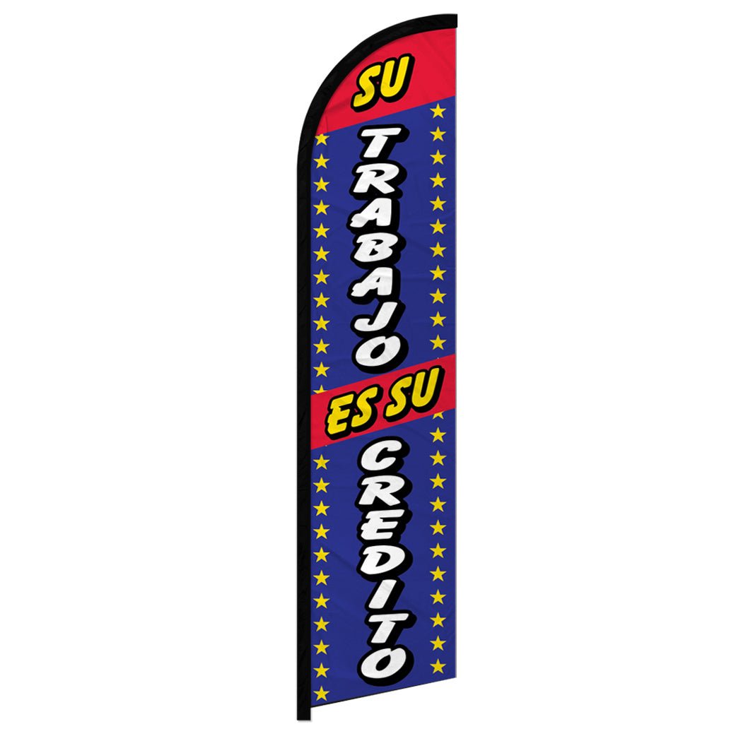 Su Trabajo Es Su Credito (Blue) Windless Banner Flag - Flags Importer