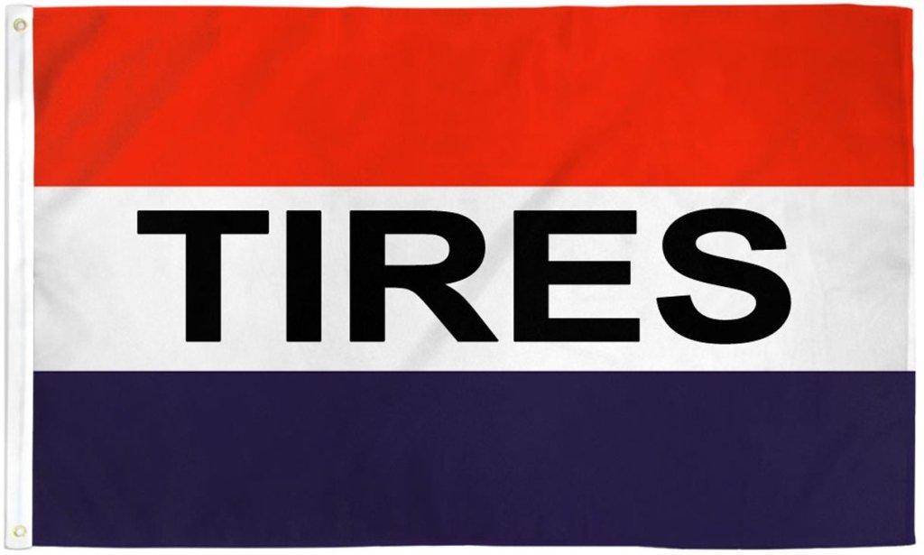 Tires Flag 3x5ft Poly - Flags Importer