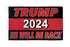 Trump 2024 (He Will Be Back) Flag 3x5ft Poly - Flags Importer