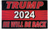 Trump 2024 (He Will Be Back) Flag 3x5ft Poly - Flags Importer