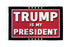 Trump is My President Flag 3x5ft Poly - Flags Importer