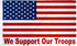 We Support Our Troops (USA) Flag 3x5ft Poly - Flags Importer